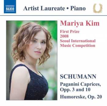 Album Robert Schumann: First Prize 2008 Seoul International Music Competition: Piano Recital (Paganini Caprices, Opp. 3 And 10 - Humoreske, Op. 20)