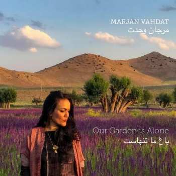 CD Marjan Vahdat: Our Garden Is Alone