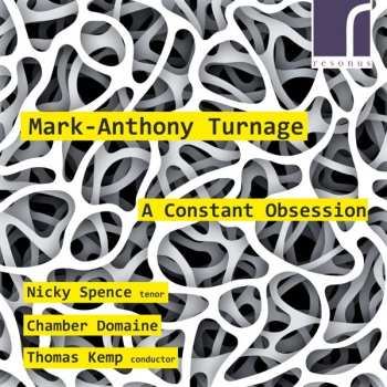 Album Mark-Anthony Turnage: A Constant Obsession