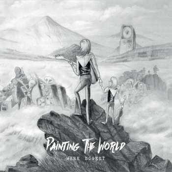 Album Mark Bogert: Painting The World