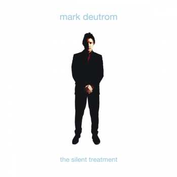CD Mark Deutrom: The Silent Treatment DIGI