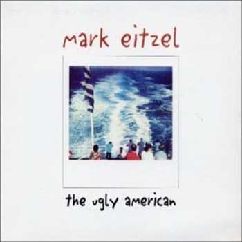 CD Mark Eitzel: The Ugly American