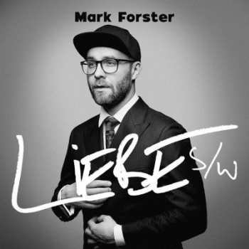 2CD Mark Forster: Liebe S/W