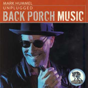 Album Mark Hummel: Black Porch Music (Unplugged)