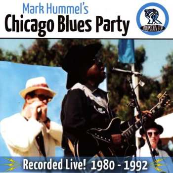 Album Mark Hummel: Mark Hummel's Chicago Blues Party