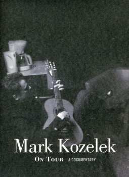 Album Mark Kozelek: On Tour (A Documentary)