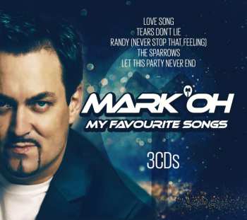 3CD/Dobozkészlet Mark 'Oh: My Favourite Songs