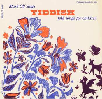 Album Mark Olf: Mark Olf Sings Yiddish Folk Songs For Children