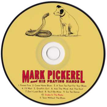 CD Mark Pickerel And His Praying Hands: Snake In The Radio