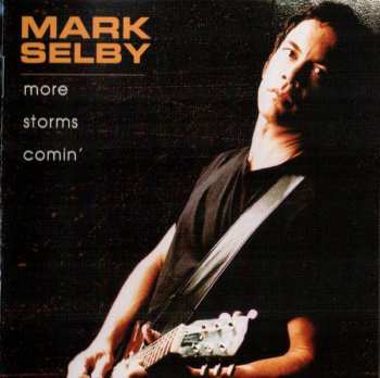 CD Mark Selby: More Storms Comin'
