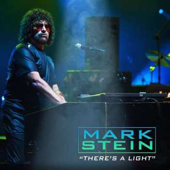 CD Mark Stein: There's A Light