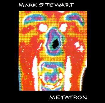 CD Mark Stewart: Metatron
