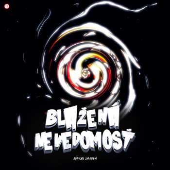 Album Marko Damian: Blažená nevedomosť