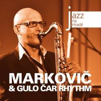 CD Štěpán Markovič: Jazz At Prague Castle 2009