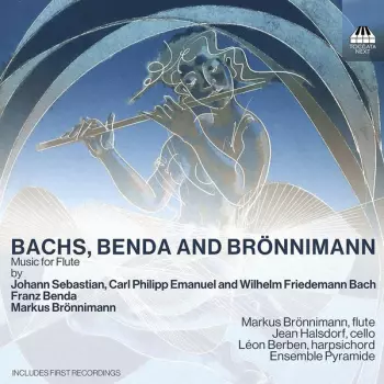 Léon Berben: Bachs, Benda And Brönnimann (Music For Flute)
