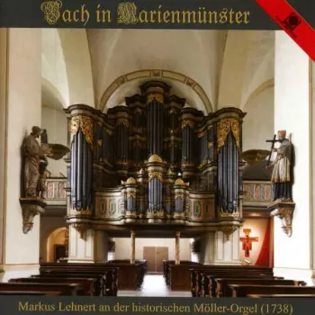 Markus Lehnert - Bach In Marienmünster