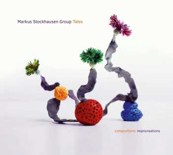 Album Markus Stockhausen Group: Tales