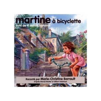 Album Marlier / Delahaye / Barrault,marie-christine: Martine A Bicyclette