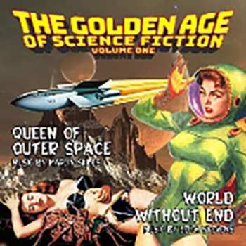 Album Leith Stevens: The Golden Age Of Science Fiction Volume One (Queen Of Outer Space / World Without End)