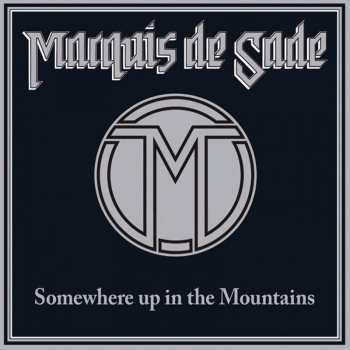LP Marquis De Sade: Somewhere Up In The Mountains LTD | CLR