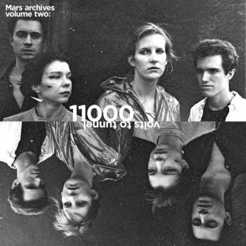 Album Mars: Mars Archives Volume Two: 11000 Volts To Tunnel