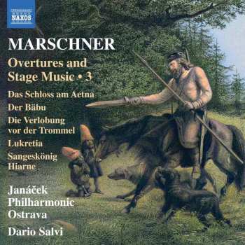 Album Janacek Philharmonic Orchestra: Marschner: Overtures & Stage Music Vol. 3