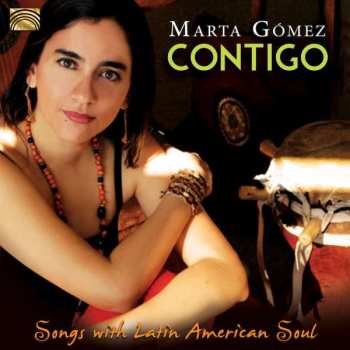 CD Marta Gómez: Contigo (Songs With Latin American Soul)