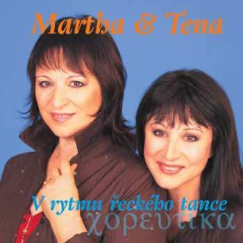 Album Martha A Tena Elefteriadu: V Rytmu Řeckého Tance