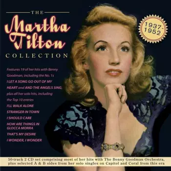 Martha Tilton: The Martha Tilton Collection 1937-1952