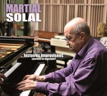 Album Martial Solal: Histoires Improvisées (Paroles Et Musique)