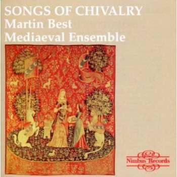 Album Martin Best Mediaeval Ensemble: Songs Of Chivalry