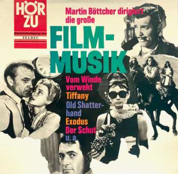 Album Martin Böttcher: Martin Böttcher Dirigiert Die Große Film-Musik
