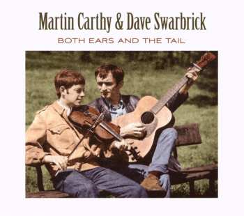 CD Martin Carthy And Dave Swarbrick: Both Ears And The Tail