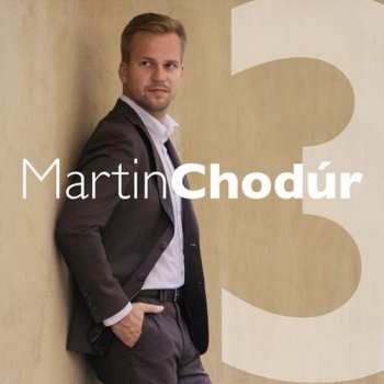 CD Martin Chodúr: Martin Chodúr 3