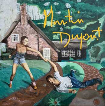 LP Martin Dupont: You Smile When It Hurts