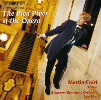 Album Martin Fröst: The Pied Piper Of The Opera