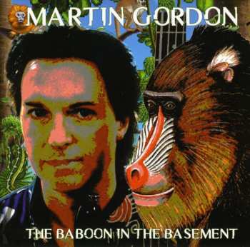 Album Martin Gordon: The Baboon In The Basement
