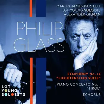Symphony No. 14 "Liechtenstein Suite" / Piano Concerto No. 1 "Tirol" / Echorus