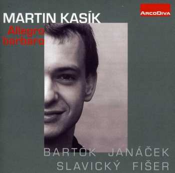 Album Martin Kasík: Alegro Barbaro
