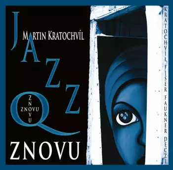 Jazz Q: Znovu
