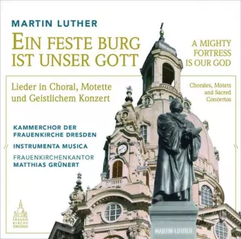 Ein Feste Burg Ist Unser Gott - A Mighty Fortress Is Our God