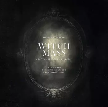Witch Mass (Aradia - Strenghe - Rúnatal)
