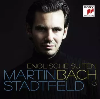 Bach - Englische Suiten 1-3