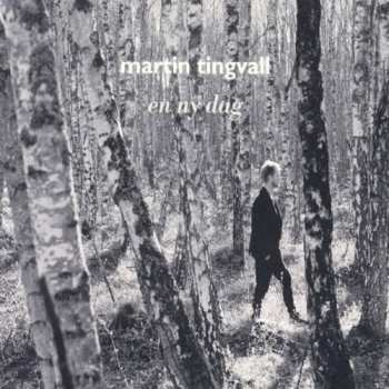 CD Martin Tingvall: En Ny Dag