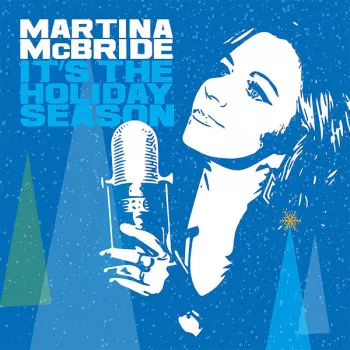 Martina McBride: It's The Holiday Season