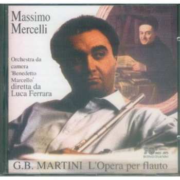 Album Martini / Mercelli / Guidetti: L'opera Per Flauto