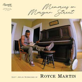 LP Martin,royce: Memories On Morgan Street: Scott Joplin Reimagined