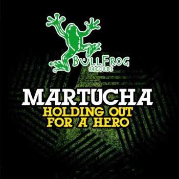 Album Martucha: Holding Out For A Hero