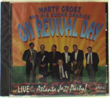 Album Marty Grosz And His Sugar Daddies: On Revival Day