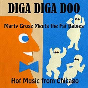 Album Marty Grosz: Diga Diga Doo